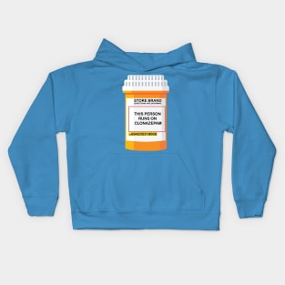 THIS PERSON RUNS ON CLONAZERPAM Kids Hoodie